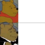 Tuxedo Winnie The Pooh - PicZama Meme Generator